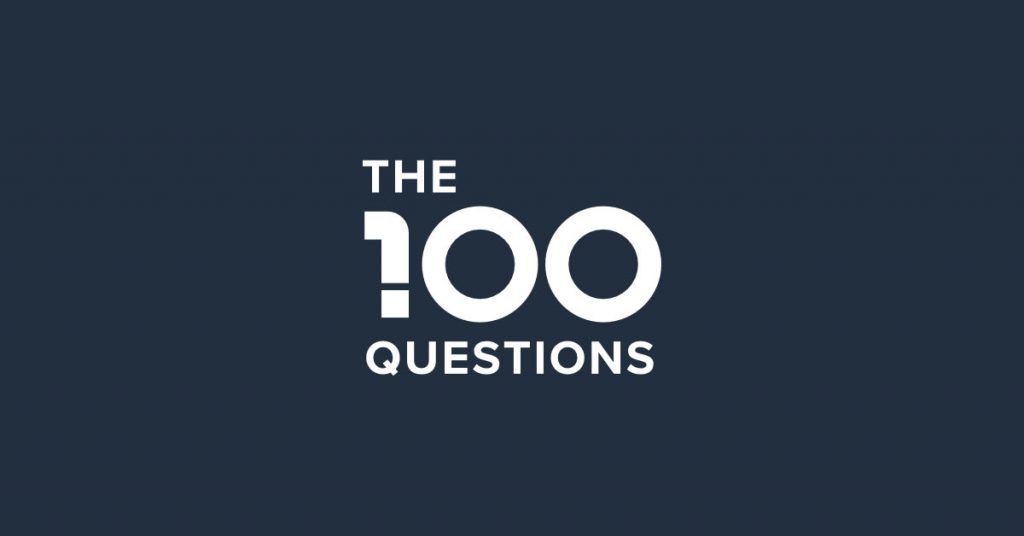 100 questions they don’t want to answer