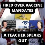 Fired Over Vaccine Mandates – A Teacher Speaks Out (Ep.36)