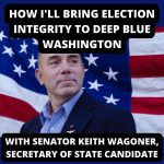 How I Will Bring Election Integrity To Deep Blue Washington – With Sen. Wagoner, Secretary Of State Candidate (Ep.44)