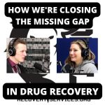 How We’re Closing The Missing Gap In Drug Recovery – With CTC VP Christina Anderson (Ep.50)