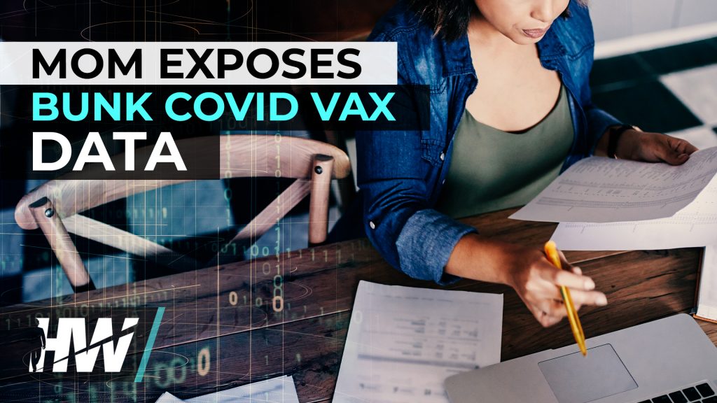 MOM EXPOSES BUNK COVID VAX DATA