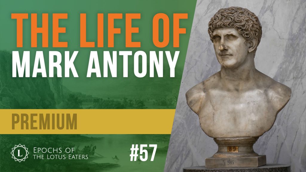 PREMIUM: Epochs #57 | Mark Antony