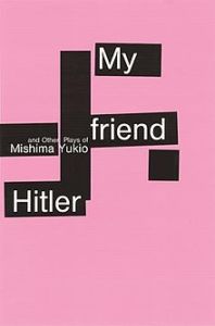 Counter-Currents Radio Podcast No. 458 Rich Houck Discusses Mishima’s My Friend Hitler on The Writers’ Bloc