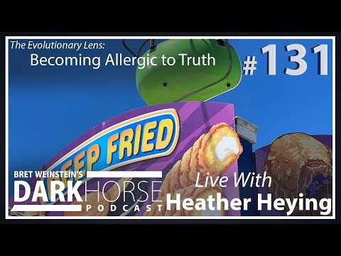 Bret and Heather 131st DarkHorse Podcast Livestream: Becoming Allergic to Truth