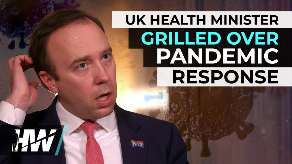 UK HEALTH MINISTER GRILLED OVER PANDEMIC RESPONSE