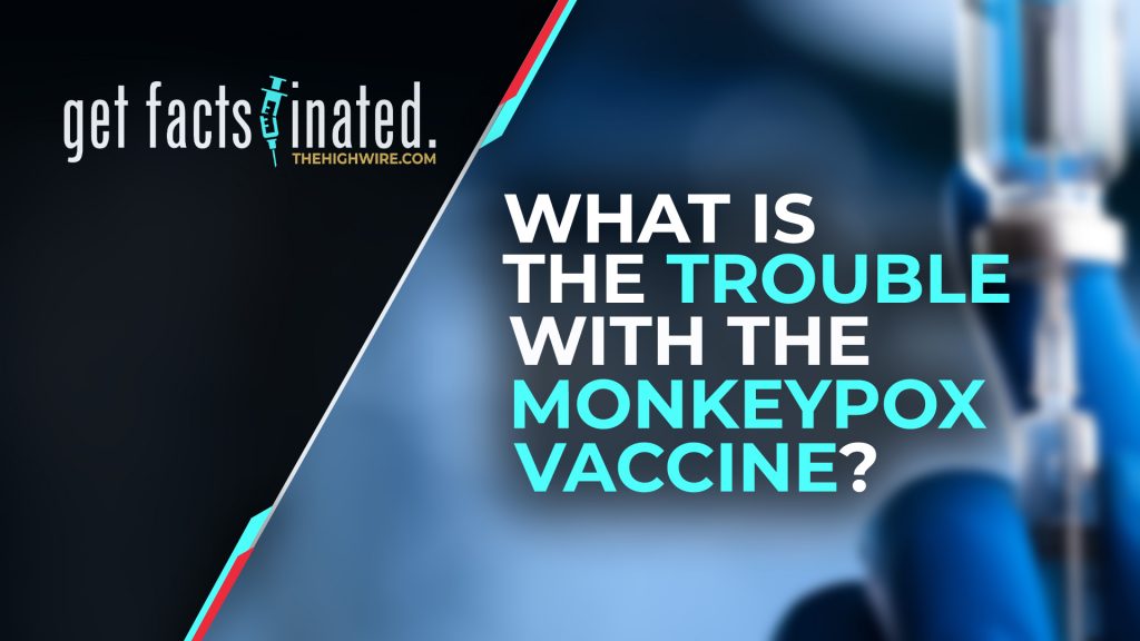 WHAT IS THE TROUBLE WITH THE MONKEYPOX VACCINE?