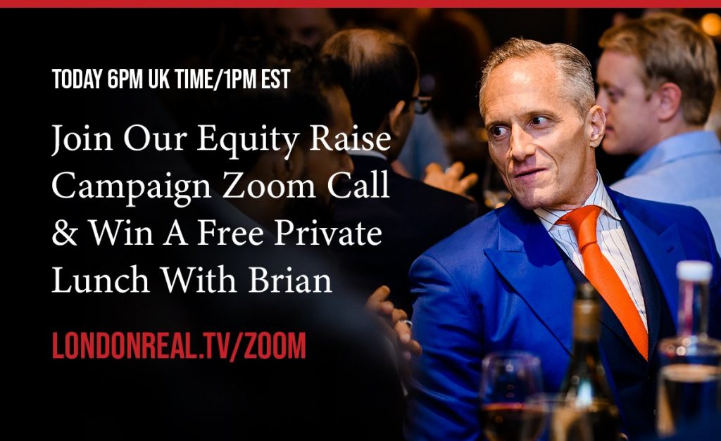 Win A Free Private Lunch with Brian! Join our Equity Raise Campaign Zoom Call