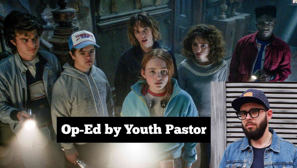 SATIRE – We Can’t Wait To Watch ‘Stranger Things,’ But Why Aren’t We Searching For Spiritual Things? — Op-Ed By Youth Pastor