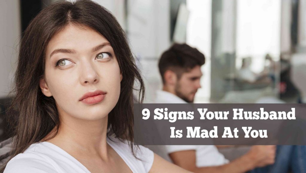 SATIRE – 9 Clear Signs Your Husband Is Mad At You