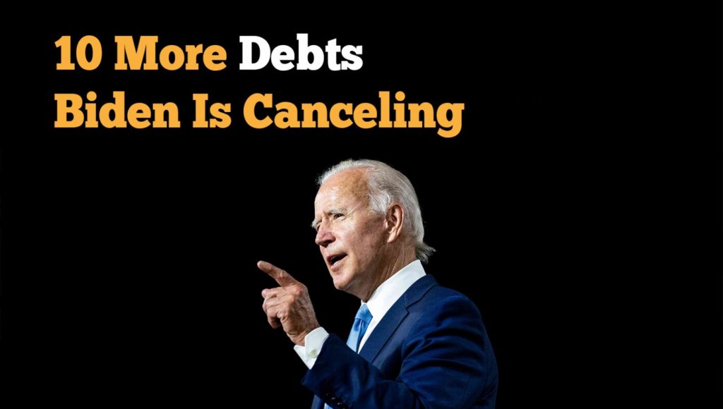 SATIRE – 10 More Debts Biden Is Canceling