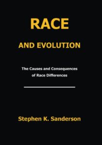 Stephen Sanderson’s Race & Evolution