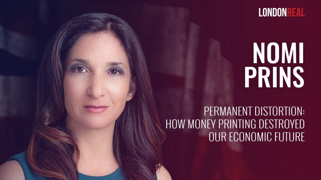 Nomi Prins – Permanent Distortion: How Money Printing Destroyed Our Economic Future￼￼
