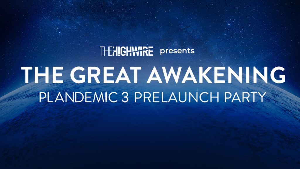 THE GREAT AWAKENING: PLANDEMIC 3 PRELAUNCH PARTY