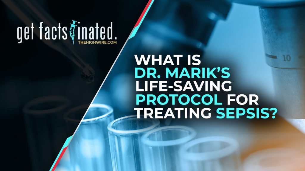 WHAT IS DR. MARIK’S LIFE-SAVING PROTOCOL FOR TREATING SEPSIS?