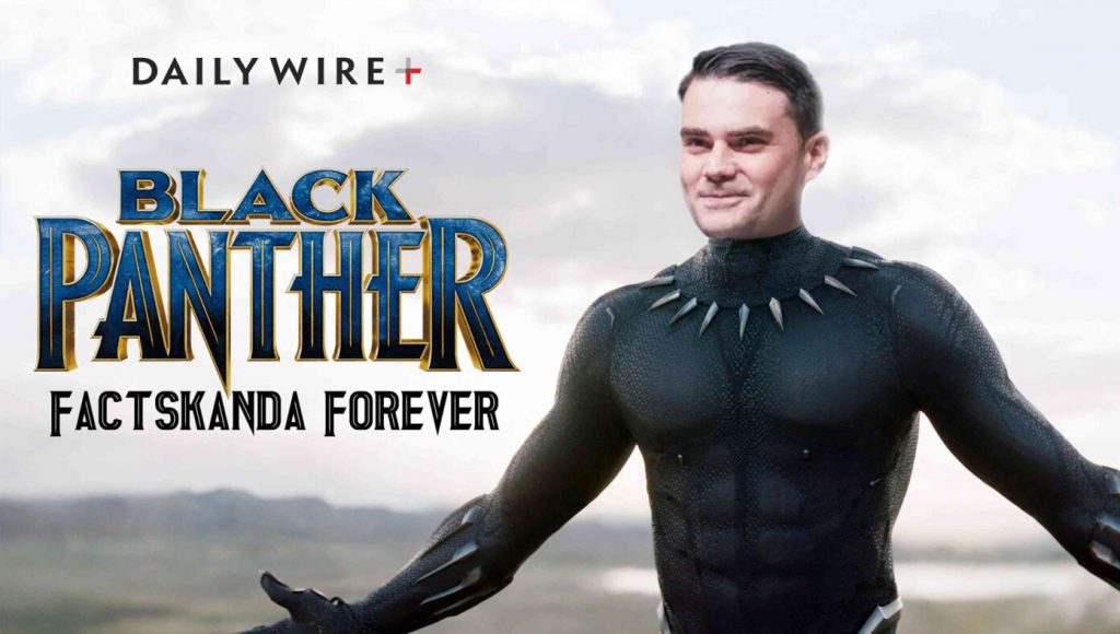 SATIRE – Daily Wire Announces They Are Making Their Own ‘Black Panther’ Starring Ben Shapiro