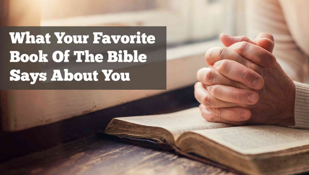 SATIRE – What Your Favorite Book Of The Bible Says About You