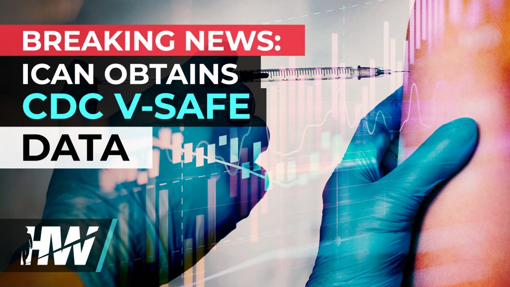 BREAKING NEWS: ICAN OBTAINS CDC V-SAFE DATA