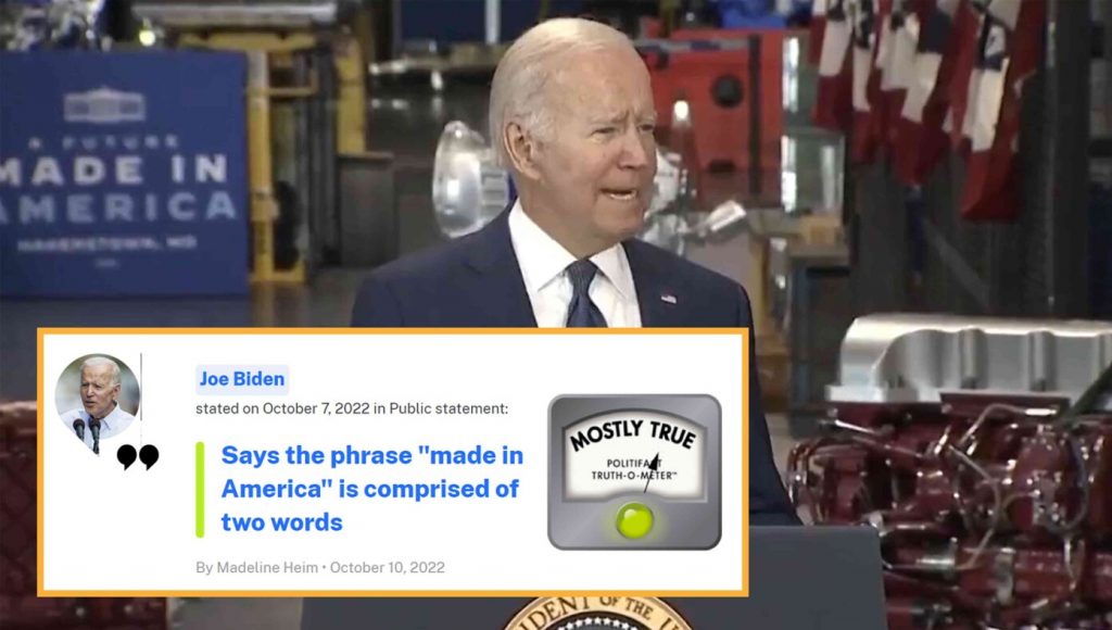 SATIRE – Politifact Rates Biden’s Claim That ‘Made In America’ Is Two Words As ‘Mostly True’