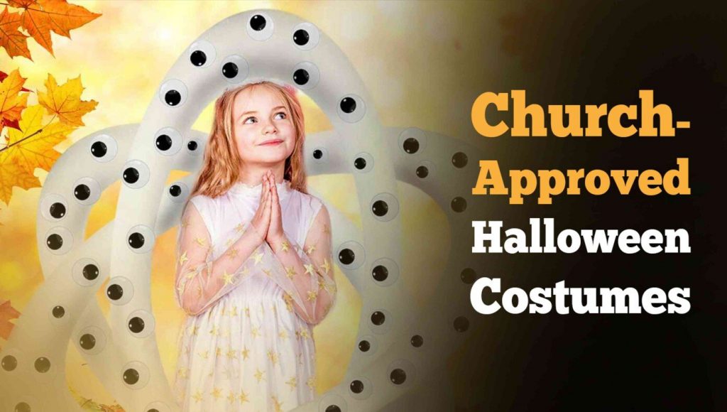 SATIRE – The Babylon Bee Presents: Popular Church-Approved Halloween Costumes