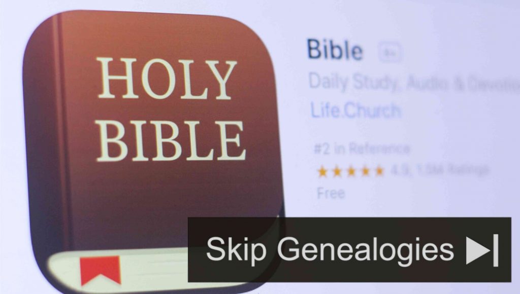 SATIRE – Bible App Implements Handy ‘Skip Genealogies’ Button