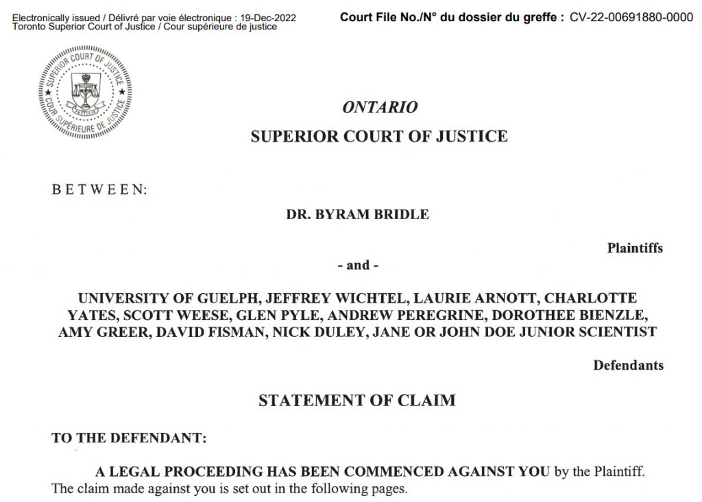 Dr. Byram Bridle’s lawsuit is now public. Notice of arrest issued for Professor Glen Pyle.