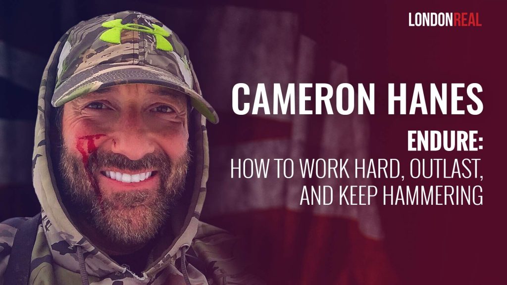 Cameron Hanes – Endure: How To Work Hard, Outlast, And Keep Hammering