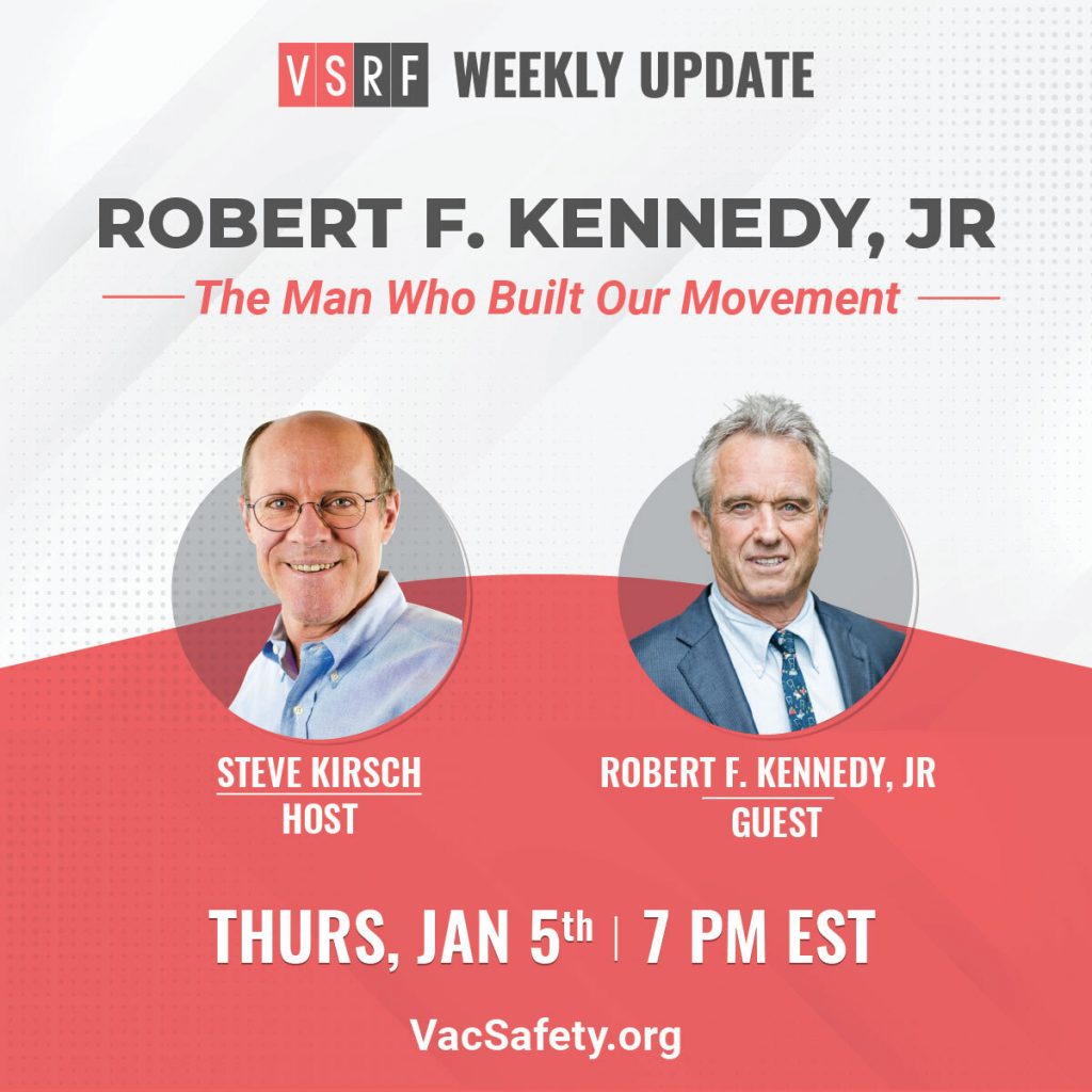 Thursday on the VSRF Weekly Update: My friend and mentor, Robert F. Kennedy, Jr.