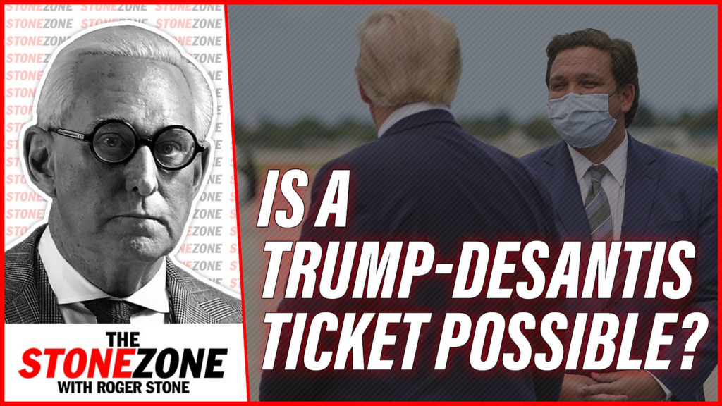 AUDIO: Is a Trump-DeSantis Ticket Possible? Roger Stone Breaks it Down w/ Guests