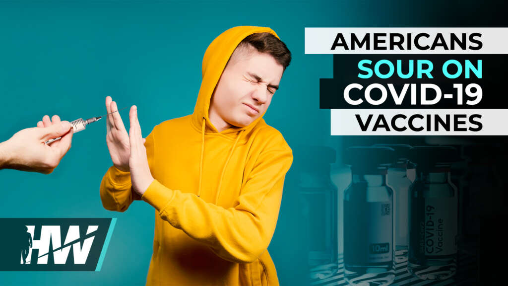 AMERICANS SOUR ON COVID-19 VACCINES