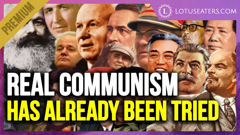 ‘Real Communism’ Has Already Been Tried