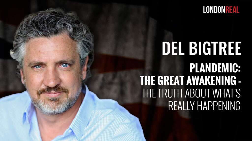 Del Bigtree – Plandemic: The Great Awakening – The Truth About What’s Really Happening