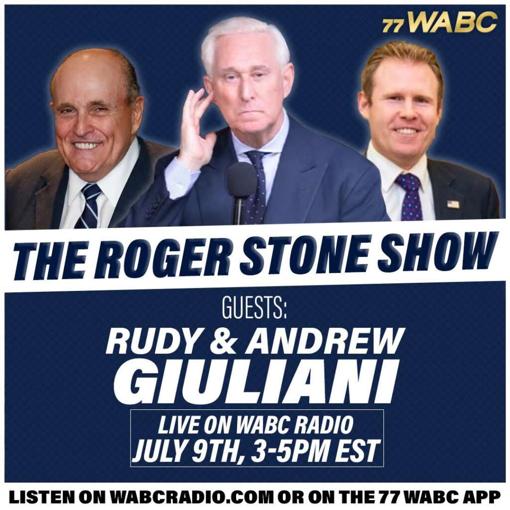 SUNDAY: Rudy & Andrew Giulliani, Kimberly Guilfoyle, and Chris Collins Join Me On ‘The Roger Stone Show’