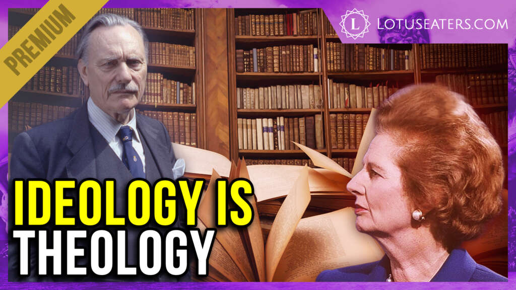 PREMIUM: Why Ideology Is Theology