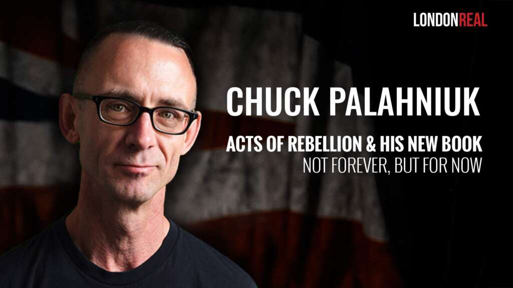 Chuck Palahniuk – Fight Club Author On Acts Of Rebellion & His New Book: Not Forever, But For Now