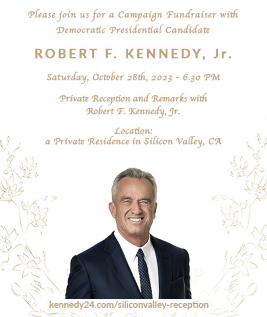 I’ll be attending the RFK Jr. fundraiser in Silicon Valley on October 28, 2023 at 6:30pm