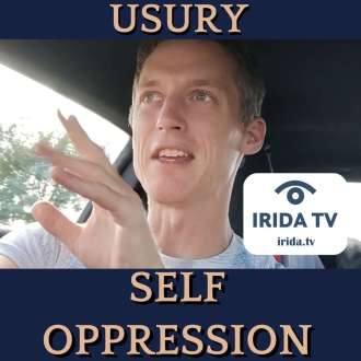 Usury and Self-Oppression (Ep.113)