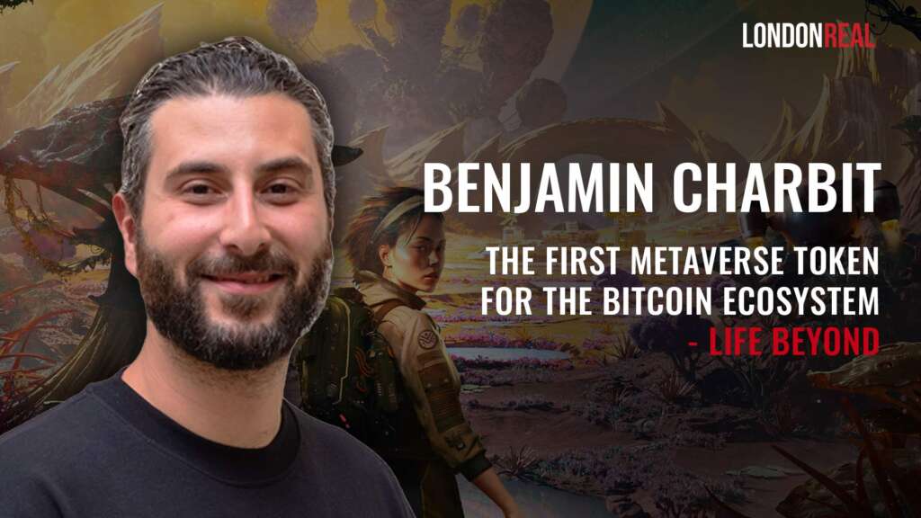 The First Metaverse Token For The Bitcoin Ecosystem – Life Beyond with Benjamin Charbit