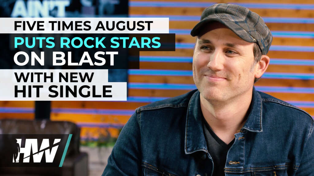 FIVE TIMES AUGUST PUTS ROCK STARS ON BLAST WITH NEW HIT SINGLE