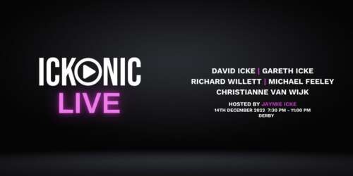 Ickonic Live featuring David Icke – Tickets Available Now