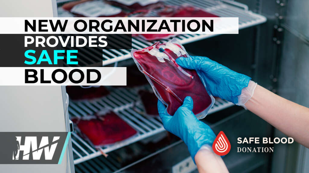 NEW ORGANIZATION PROVIDES SAFE BLOOD