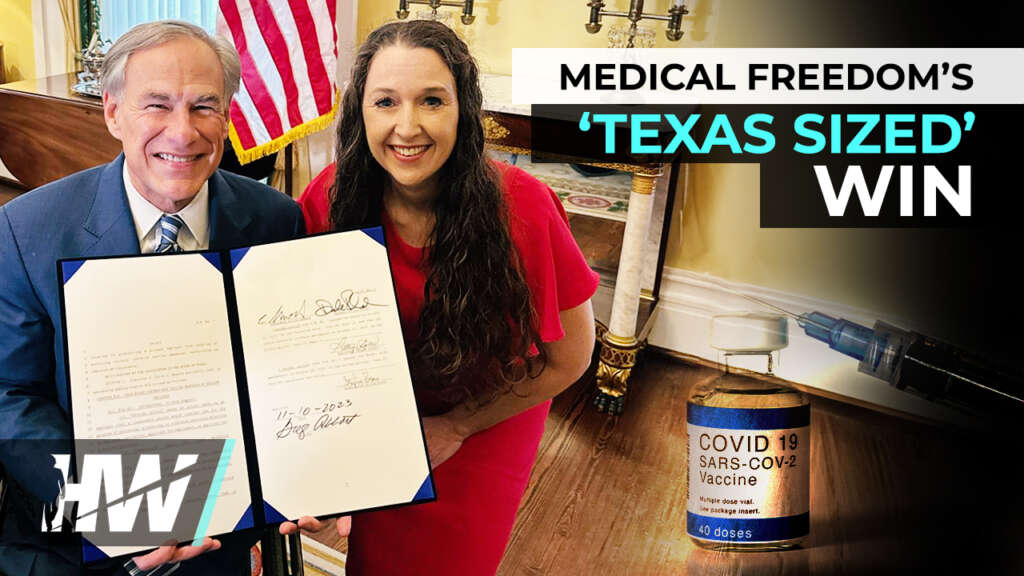 MEDICAL FREEDOM’S ‘TEXAS SIZED’ WIN!