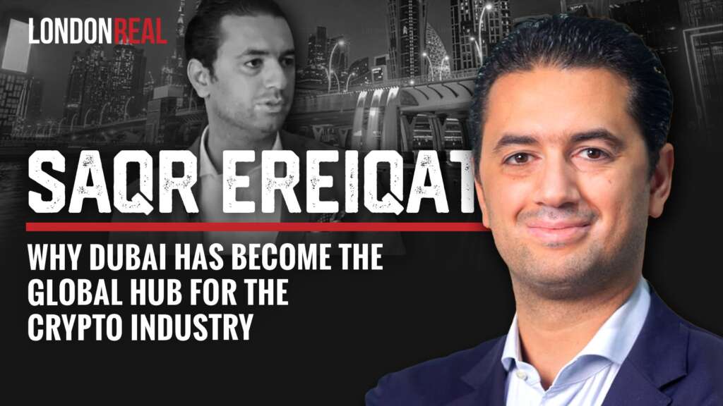Saqr Ereiqat – Why Dubai Has Become The Global Hub For The Crypto Industry