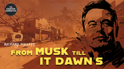 From Musk Till’ It Dawns