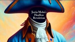 Justin Mohn’s Headless Revolution