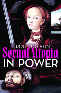 The Counter-Currents Book Club: F. Roger Devlin’s Sexual Utopia in Power