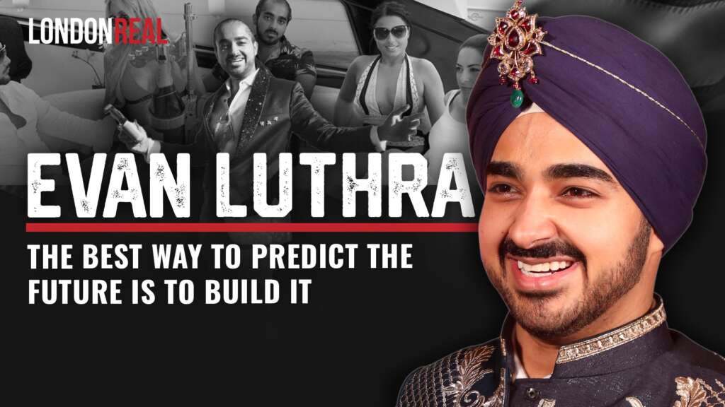 Evan Luthra – The Best Way To Predict the Future Is To Build It