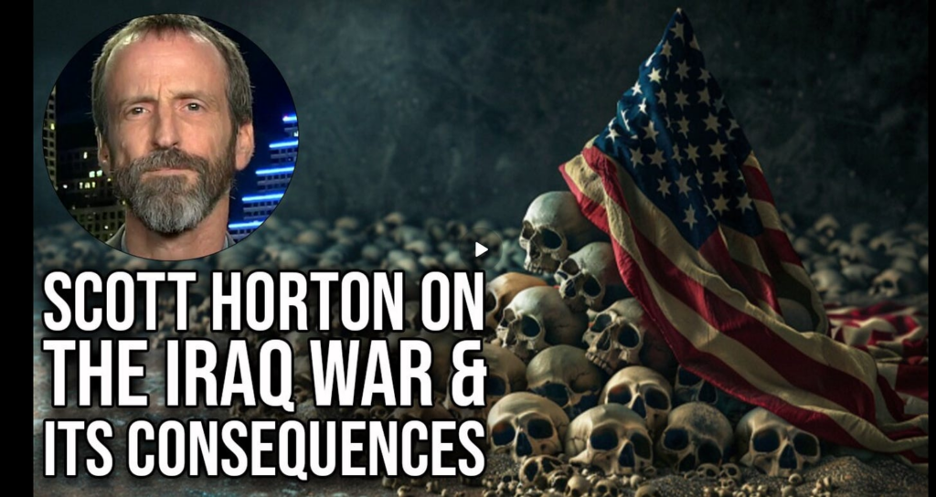 Scott Horton & Ry Dissect The Iraq War