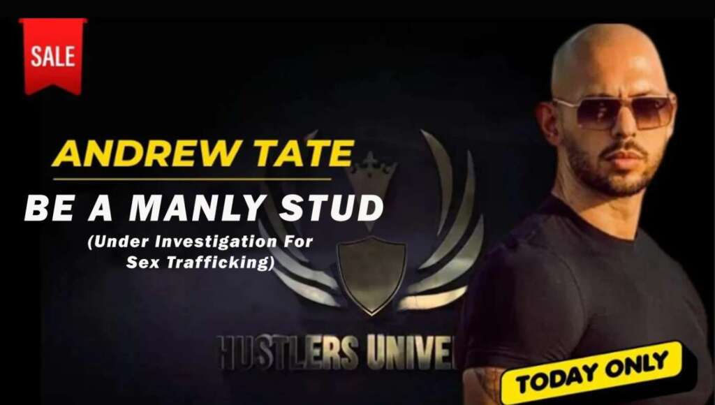 Andrew Tate Releases Course On How To Be A Manly Stud Under Investigation For Sex Trafficking (Satire)
