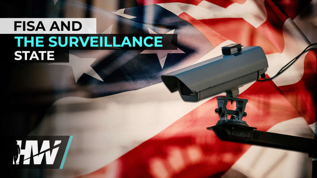 FISA AND THE SURVEILLANCE STATE