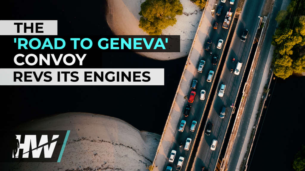 THE ‘ROAD TO GENEVA’ CONVOY REVS ITS ENGINES